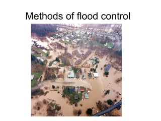 Methods of flood control 
