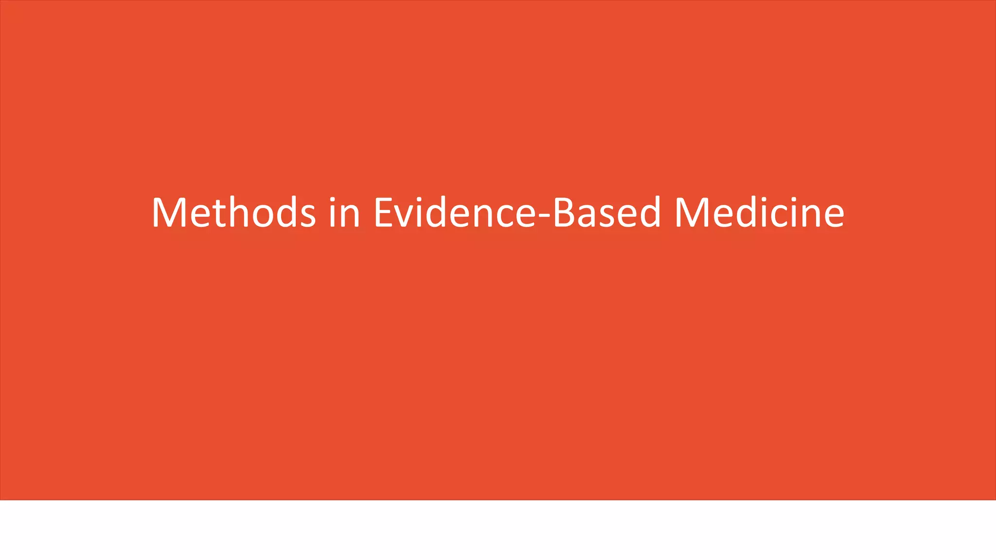 Methods in Evidence-Based Medicine
 