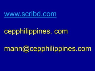 www.scribd.com
cepphilippines. com
mann@cepphilippines.com
 