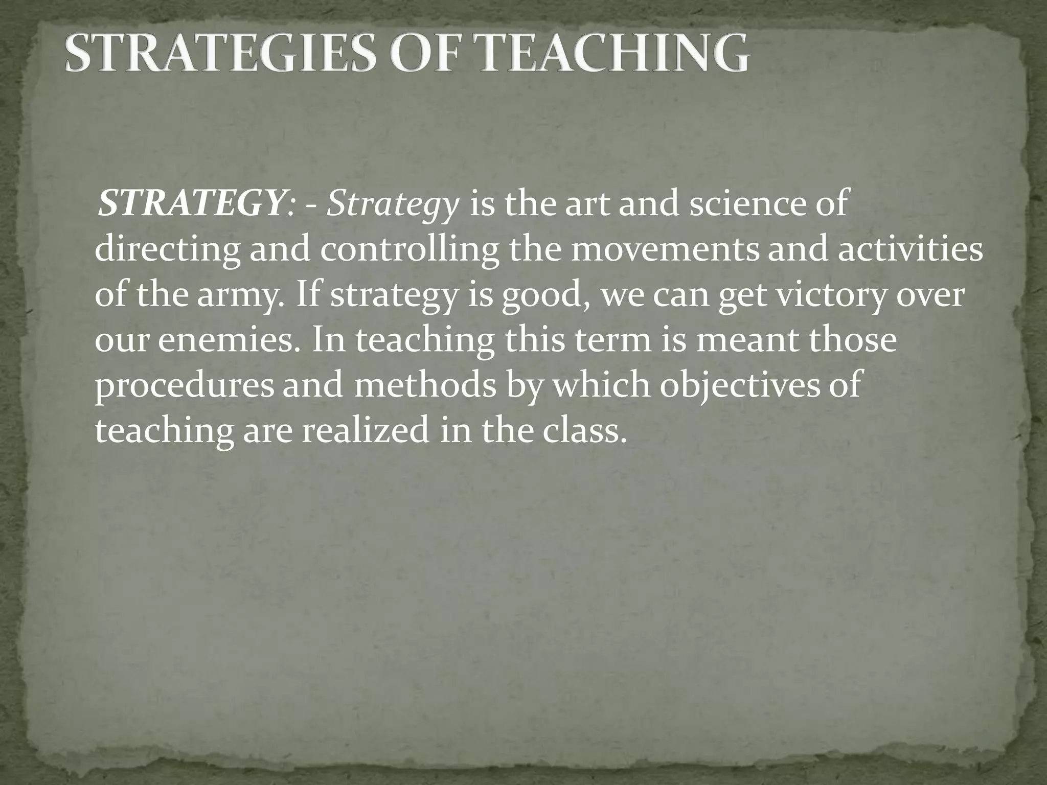 Methods and strategies of teaching | PPTX