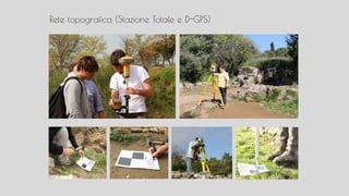 Rete topografica (Stazione Totale e D-GPS)
 