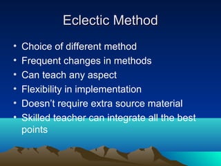 Eclectic Method Methodsapproachesandtechniquesofteachingenglish 120908094302-phpapp02 | PDF