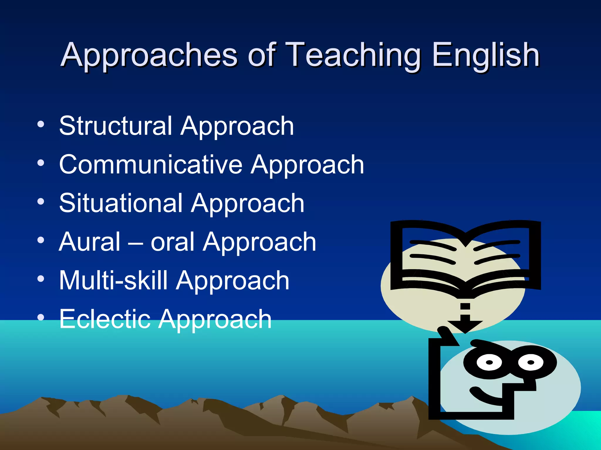 Methods, approaches and techniques of teaching english | PPT