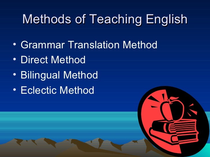 Methods, approaches and techniques of teaching english