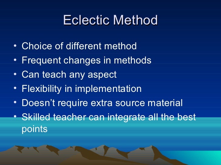 what is the eclectic approach in teaching english