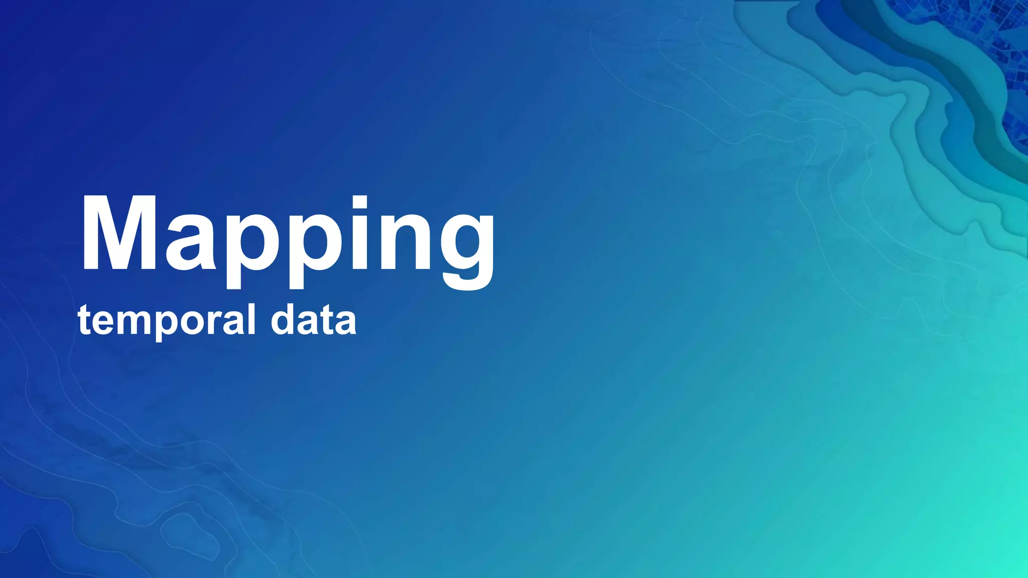 Methods for analyzing and mapping temporal data | PPTX