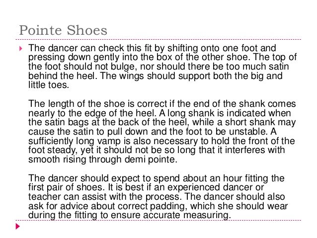 How do you fit pointe shoes correctly?