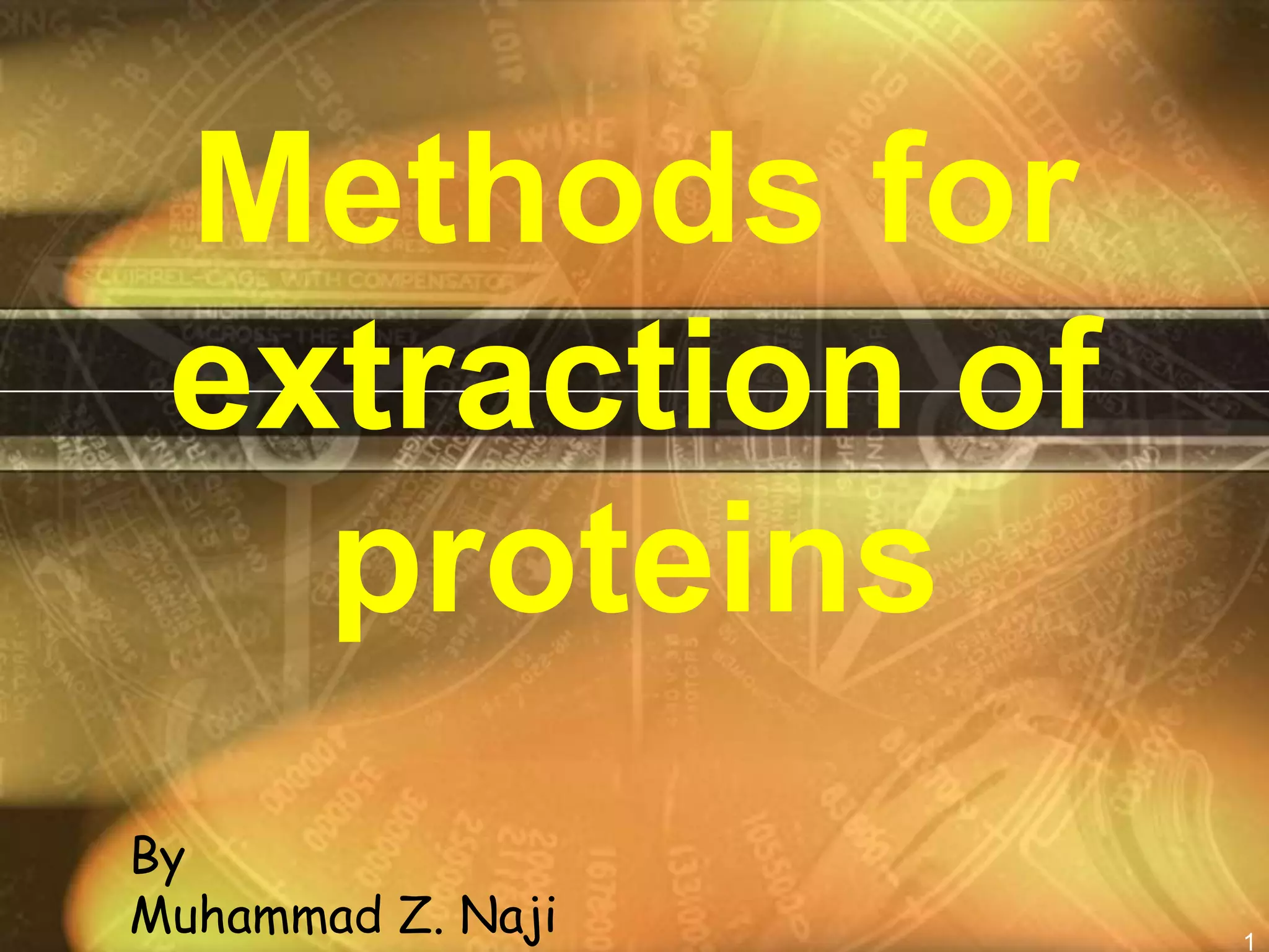 Methods for extraction of proteins | PPTX