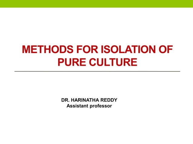 Methods for isolation of pure culture | PPTX