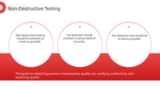 Methods for Testing the Purity of Precious Metal Jewelry.pptx