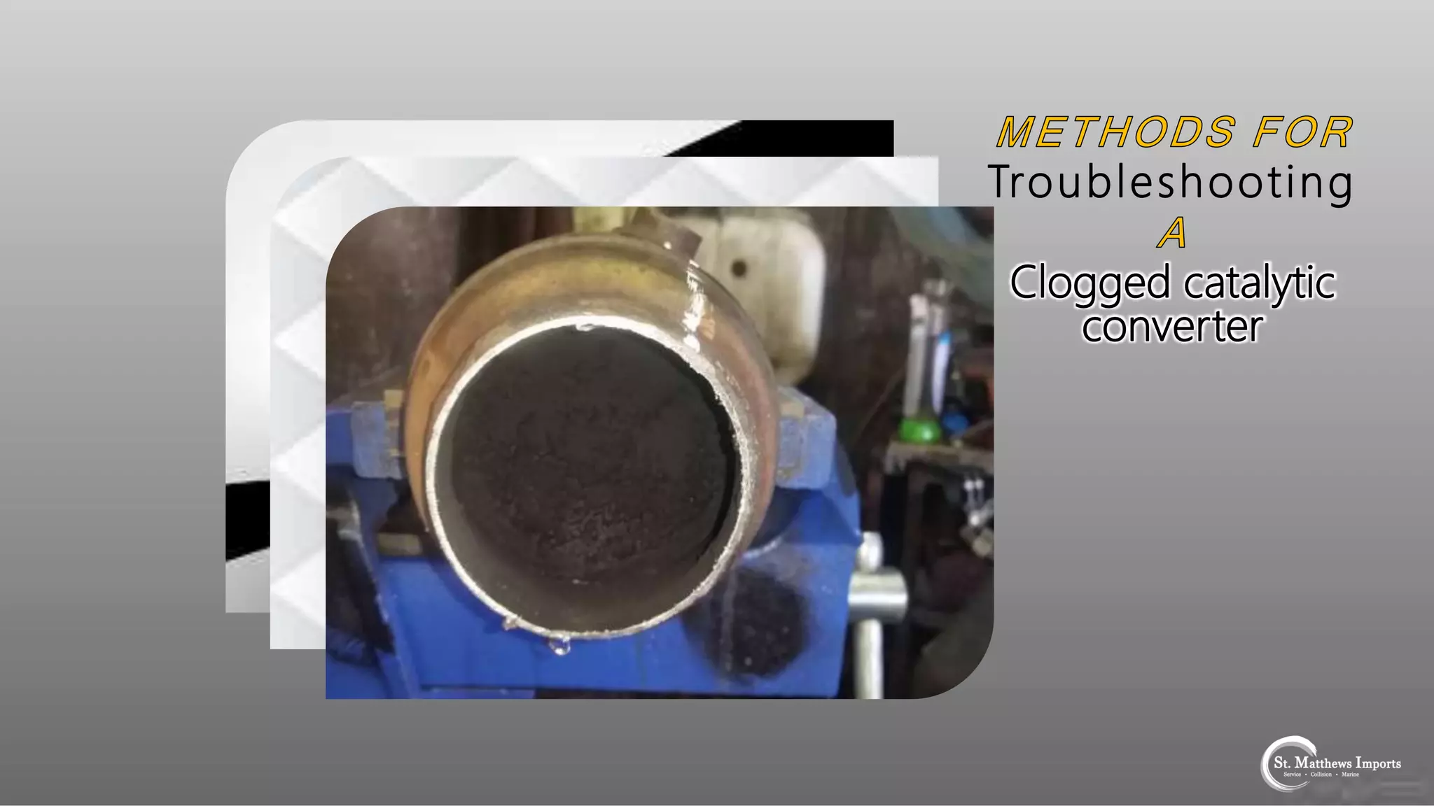 Methods for Troubleshooting a Clogged Catalytic Converter PPT