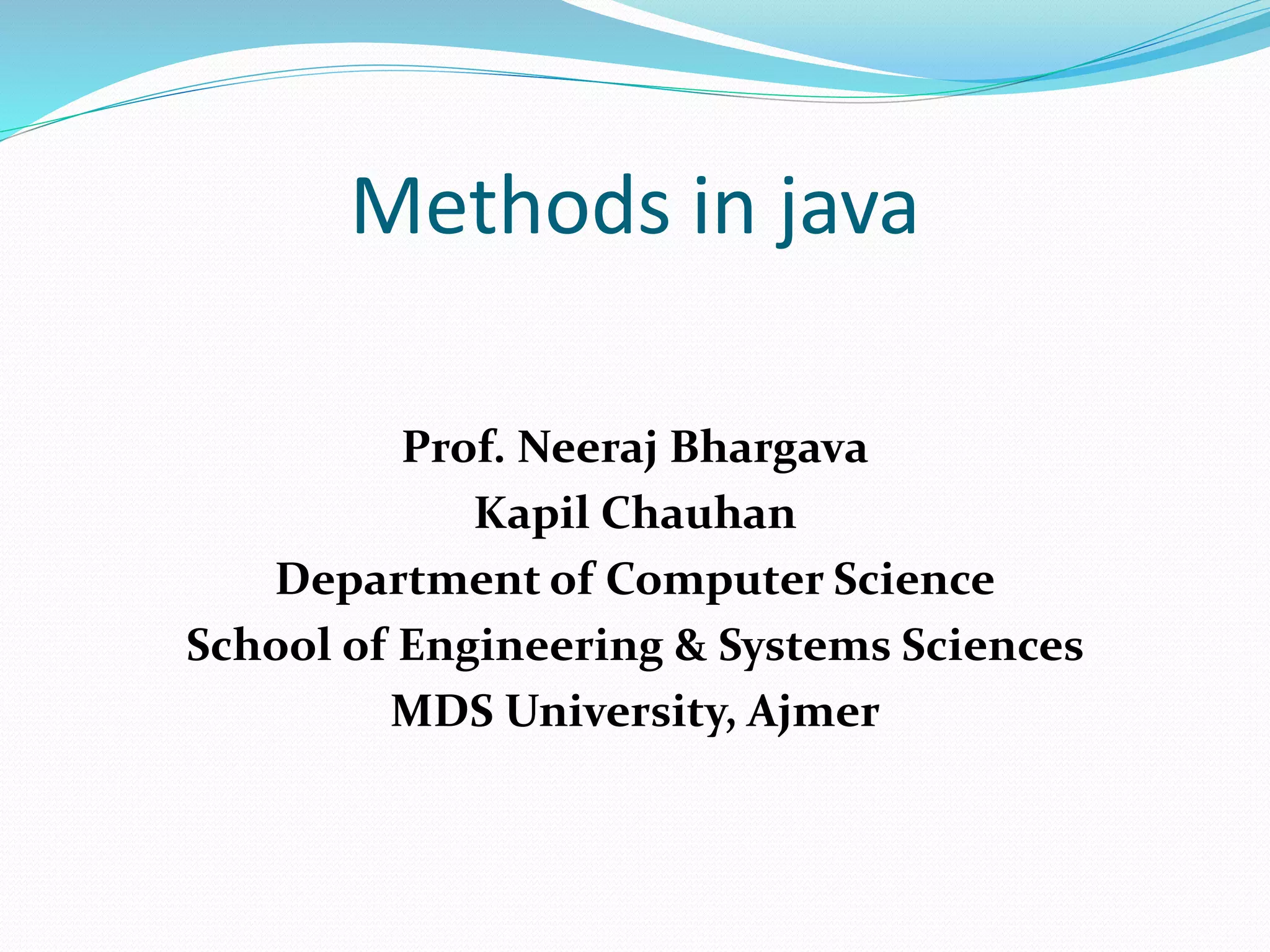 Methods in java | PPTX | Programming Languages | Computing