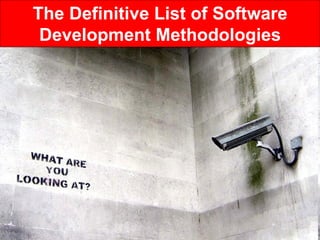 The Definitive List of Software Development Methodologies 