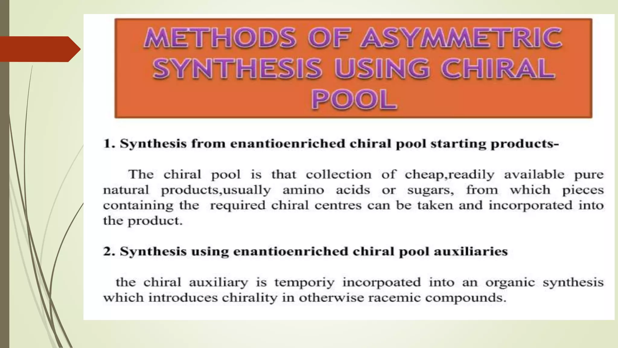 Methods of Asymmetric Synthesis using chiral pool 2.pptx