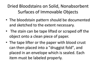 Dry Blood Pattern Methods of collection and preservation of Biological evidence 400L.pptx
