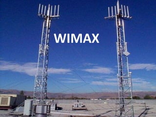 WIMAX
 