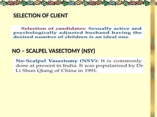 SELECTION OF CLIENT
NO – SCALPEL VASECTOMY (NSY)
 