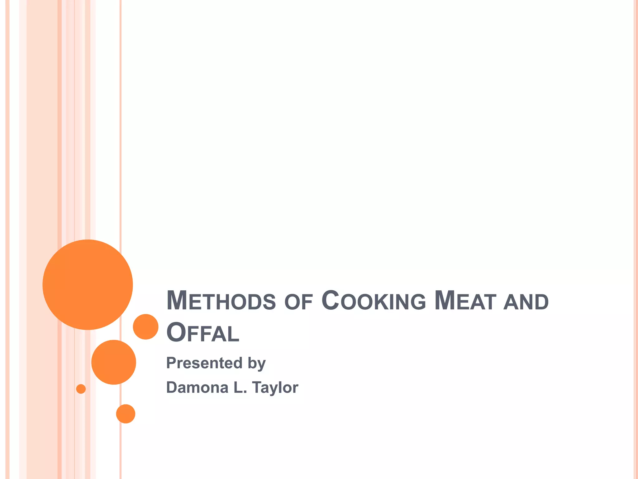 Methods of cooking meat and offal pptx
