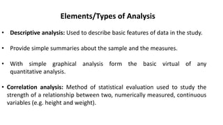 • Multivariate analysis: Based in observation and analysis of more than one
statistical outcome variable at a time.
• Mult...