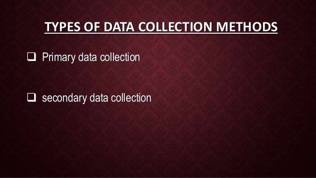 Methods of data collection | PPT