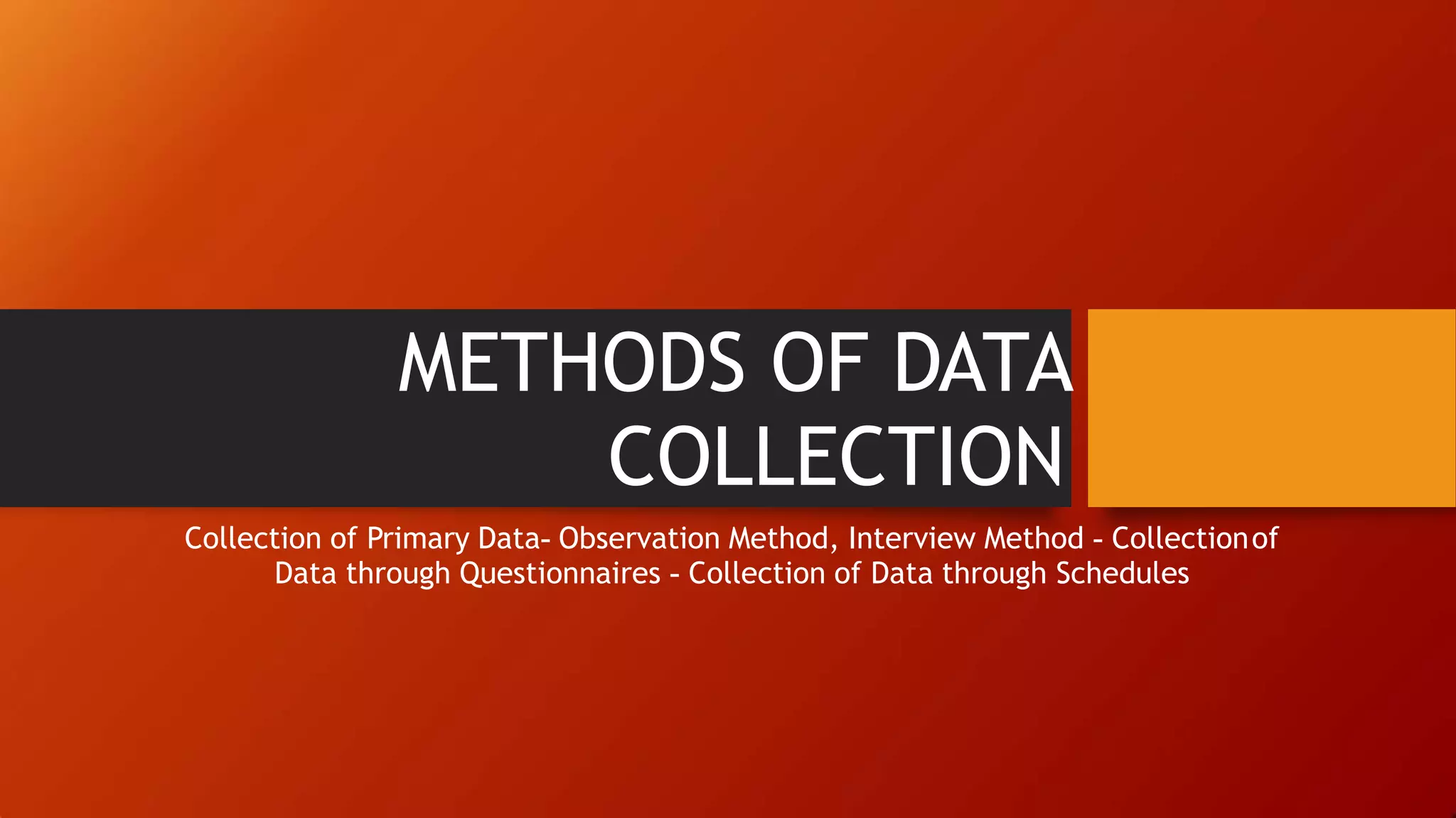 methods of data collection research methodology.pptx