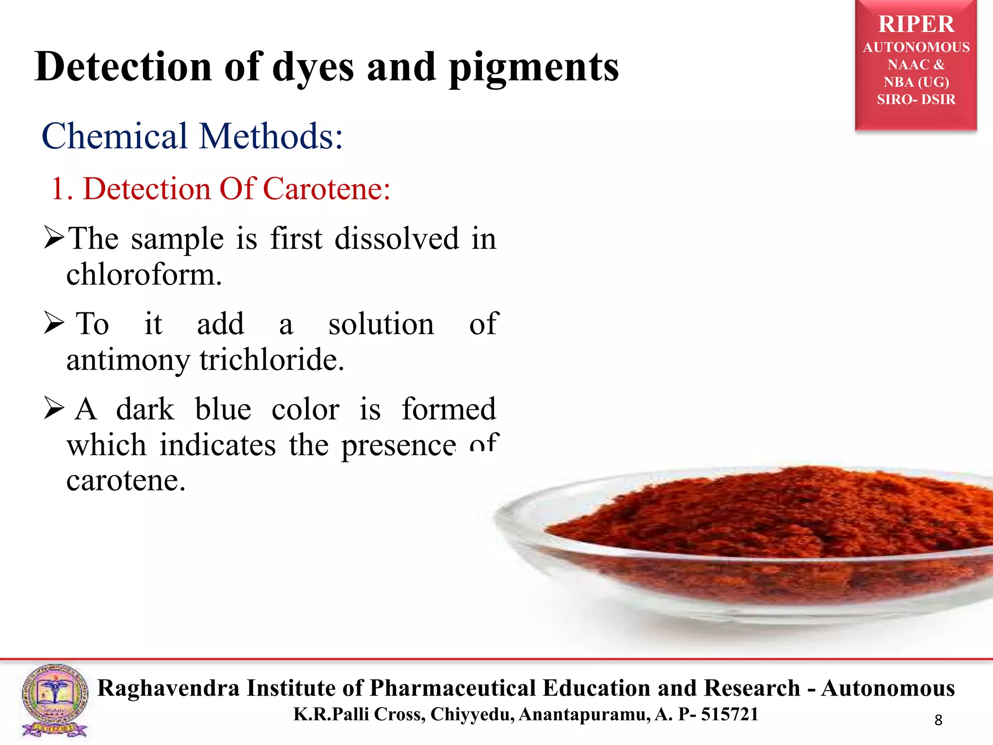 Methods of Detection of Natural, Permitted and Non Permitted Dyes PPT