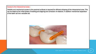 Methods of Gaining Space by Dr Anmol Asghar Dean Faculty of dentistry ...