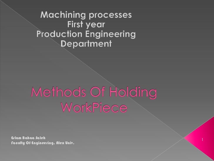 Methods of holding work piece