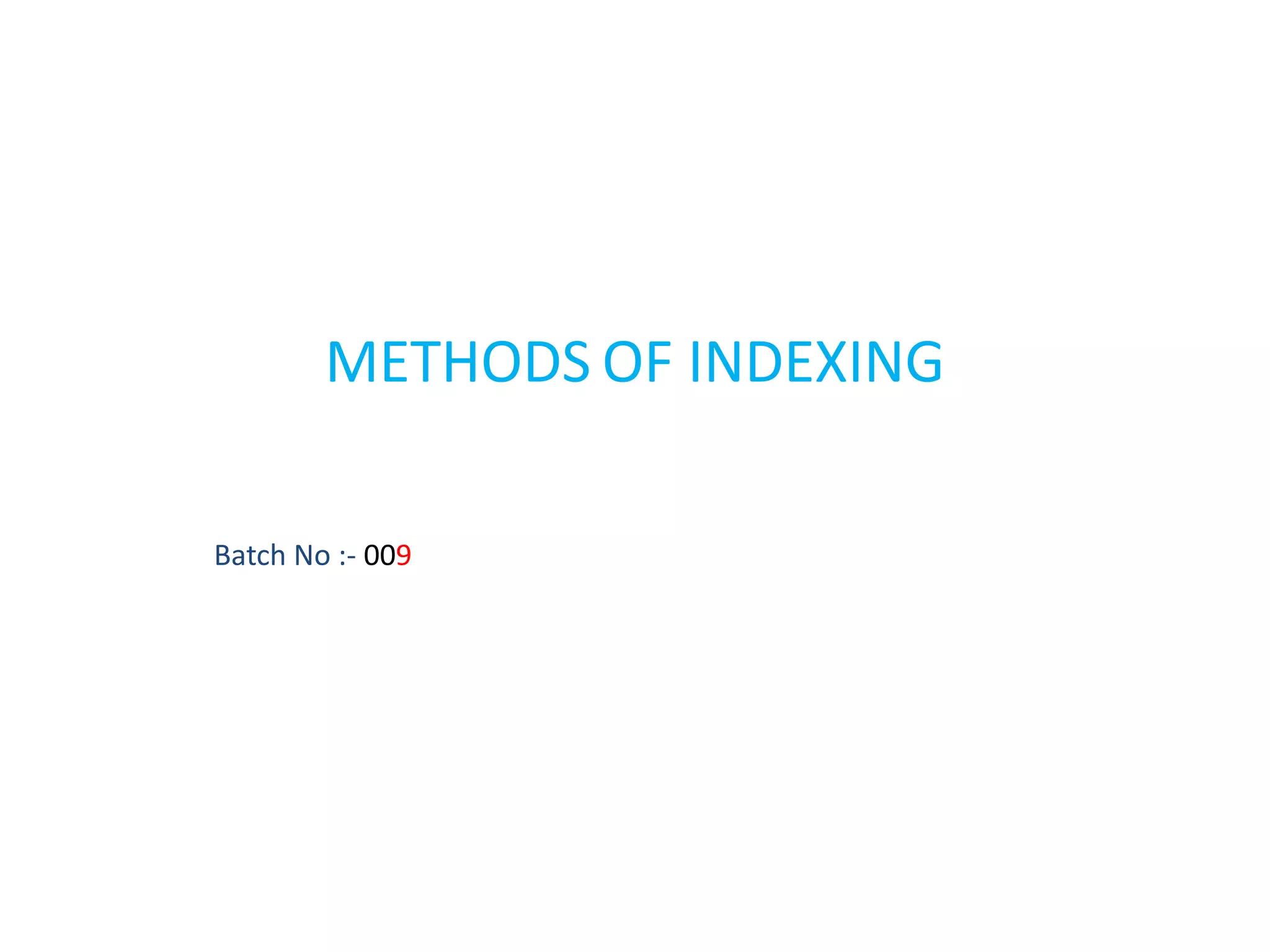 Methods of indexing | PPTX