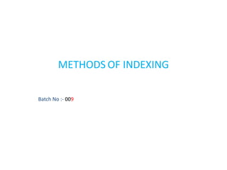 Methods of indexing | PPTX