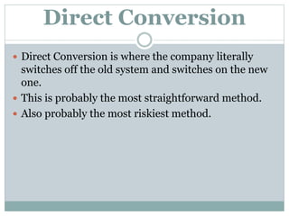 A2 ICT Methods of Installation and Conversion | PPTX | Business ...