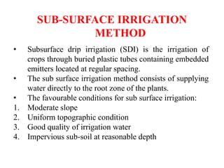 METHODS OF IRRIGATION BY AKASH V. MODI | PPTX