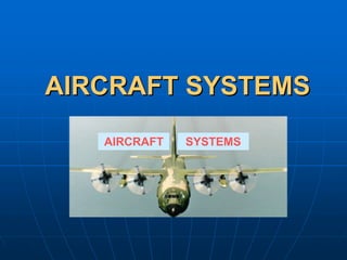 AIRCRAFT SYSTEMS
AIRCRAFT SYSTEMS
AIRCRAFT SYSTEMS
 