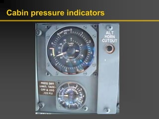 Cabin pressure indicators
 