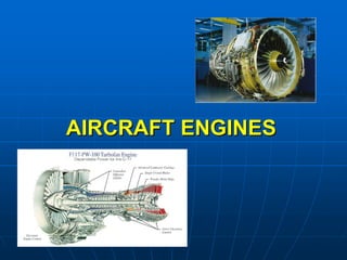AIRCRAFT ENGINES
AIRCRAFT ENGINES
 