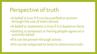 Truth Perspective METHODS OF PHILOSOPHIZING.pptx