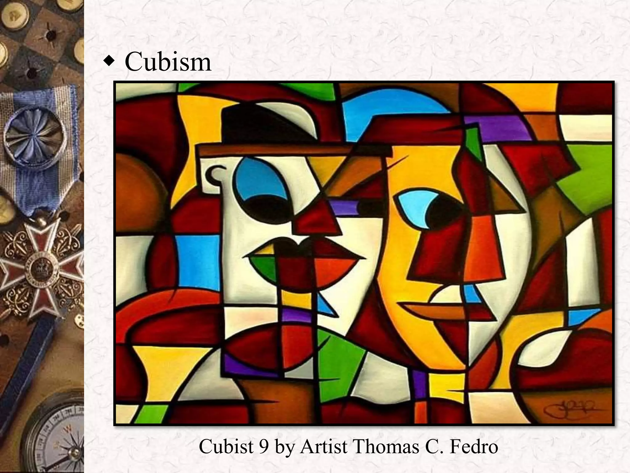  Cubism 
Cubist 9 by Artist Thomas C. Fedro 
 