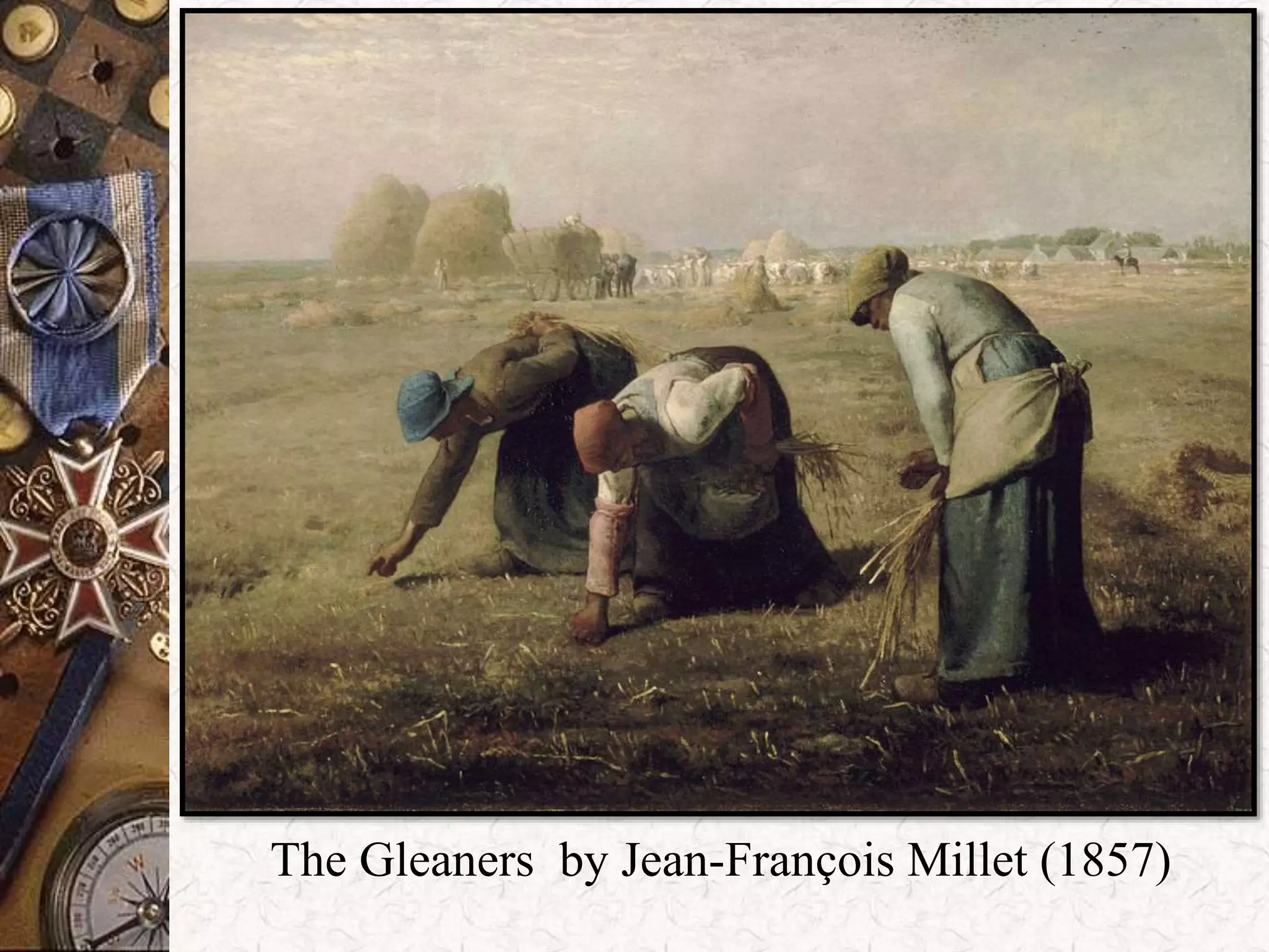 The Gleaners by Jean-François Millet (1857) 
 