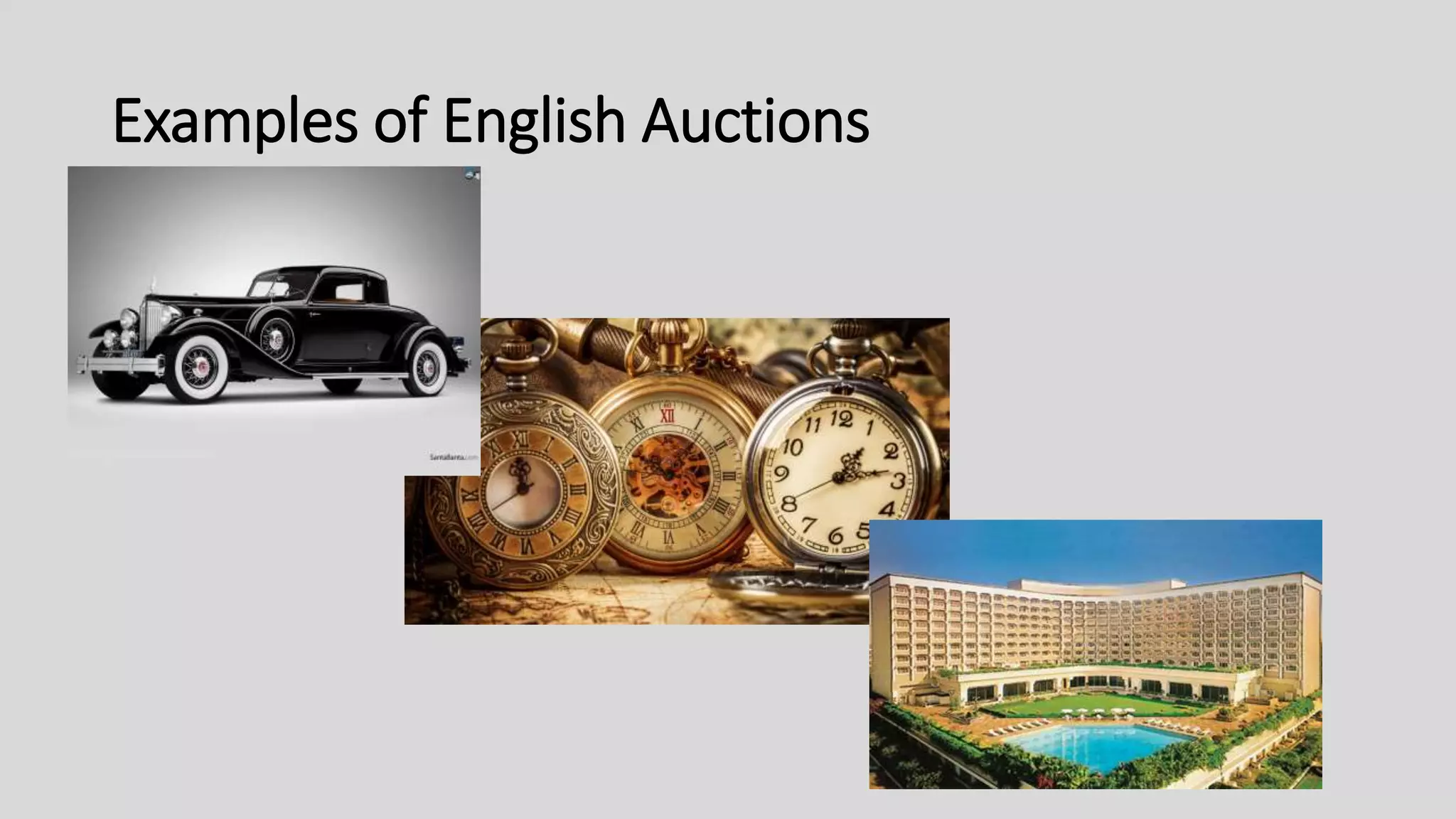 Examples of English Auctions
 