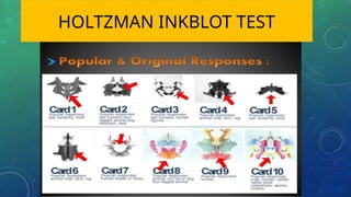 HOLTZMAN INKBLOT TEST
 