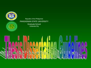 Republic of the Philippines
PANGASINAN STATE UNIVERSITY
Graduate School
Urdaneta City
 