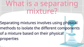 Science 6 Methods of Separating Mixtures.pptx