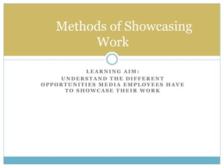 Methods of Showcasing | PPT