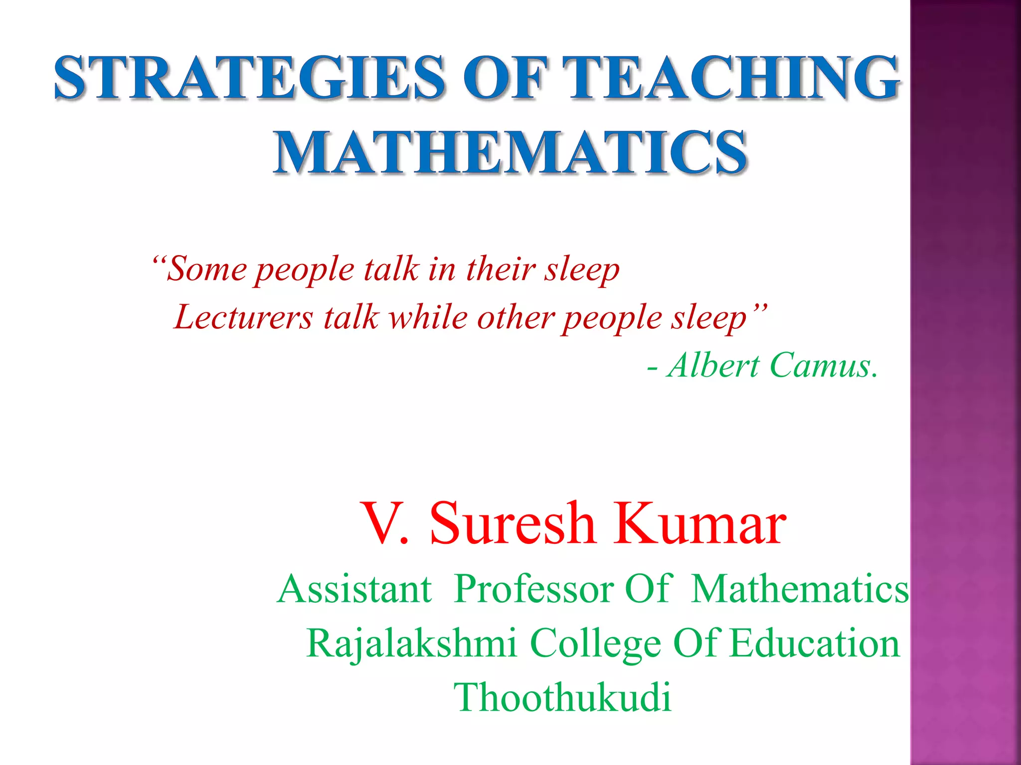 Methods of teaching mathematics | PPTX | Chemistry | Science