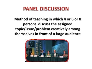 Methods of Teaching- Panel discussion and Workshop | PPT