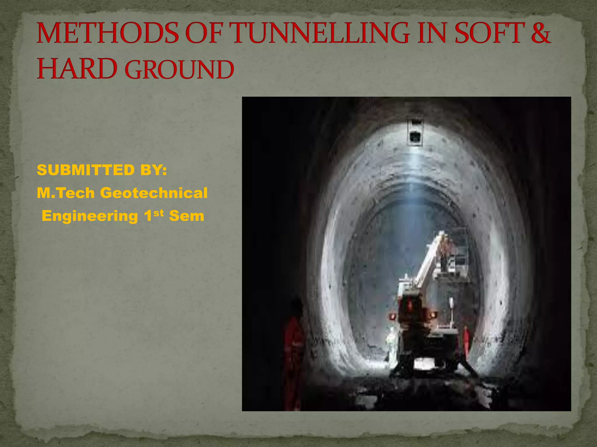 METHODS OF TUNNELLING IN SOFT & HARD GROUND.pdf