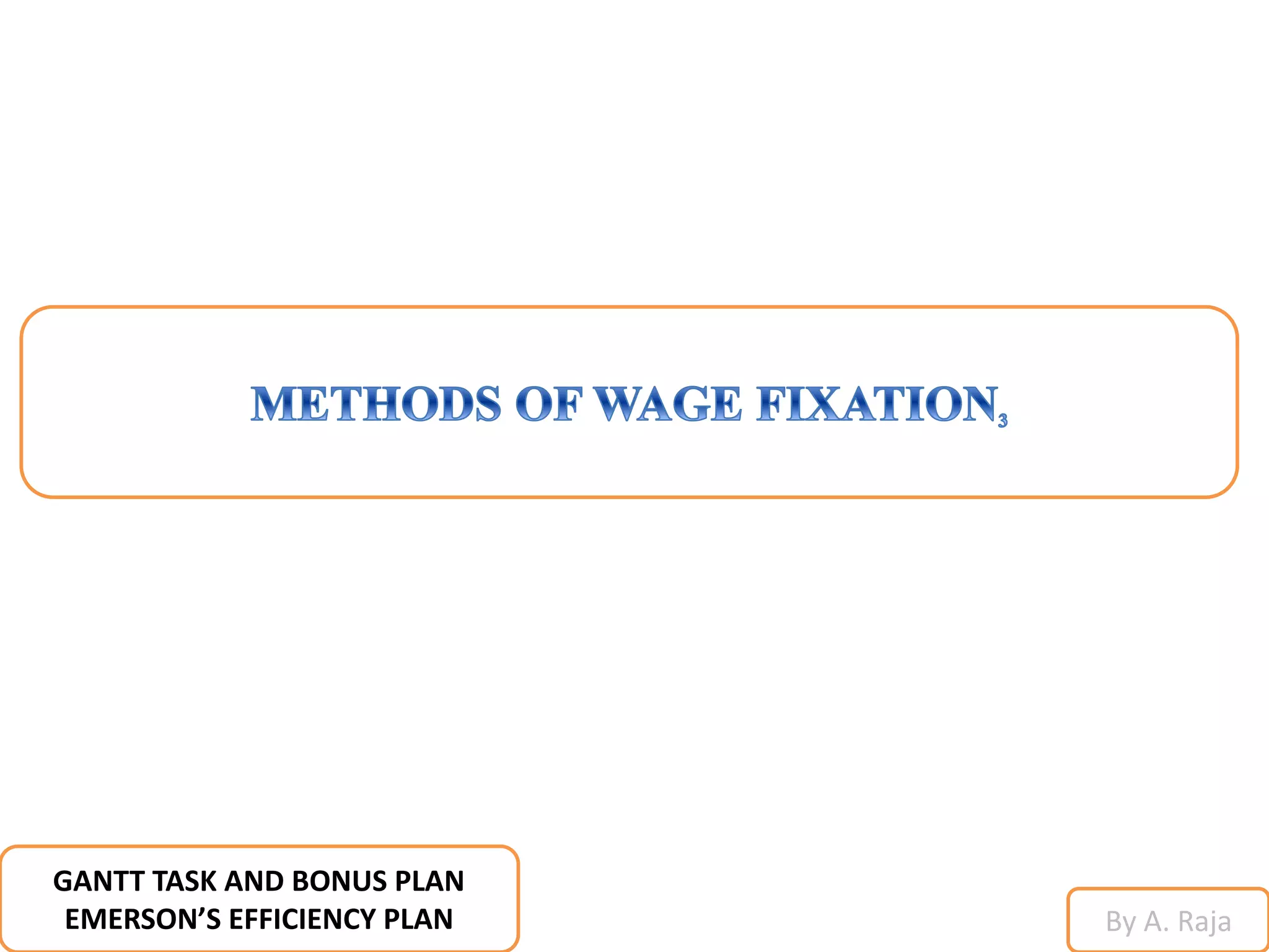 Methods of Wage Fixation 3 PPT