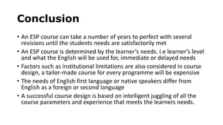 English For Specific Purposes:Methods & parameters in course design | PPTX
