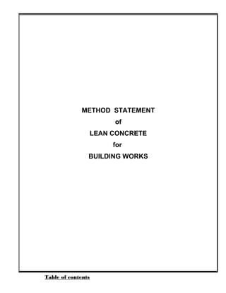 METHOD STATEMENT 
Table of contents 
of 
LEAN CONCRETE 
for 
BUILDING WORKS 
 