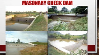 MASONARY CHECK DAM
 